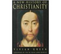 A New History of Christianity Vivian Hubert Howard Green (Auteur)