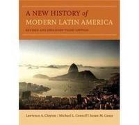 A New History of Modern Latin America by Susan M. Gauss Lawrence A Clayton, Michael L Conniff, Susan M Gauss (Auteur)