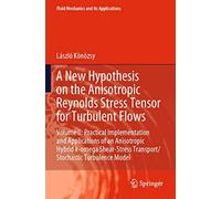 A New Hypothesis On The Anisotropic Reynolds Stress Tensor For Turbulent Flows