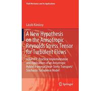 A New Hypothesis On The Anisotropic Reynolds Stress Tensor For Turbulent Flows