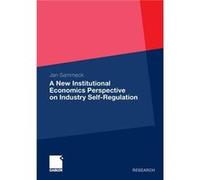 A New Institutional Economics Perspective On Industry Self-Regulation | Occasion
