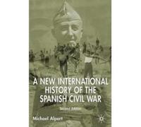 A New International History of the Spanish Civil War Michael Alpert (Auteur)