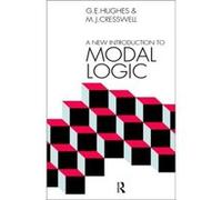 A New Introduction to Modal Logic by M.J. Cresswell G. E. Hughes, M.J. Cresswell (Auteur)