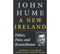 A New Ireland: Politics, Peace, and Reconciliation