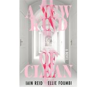 A New Kind of Clean - Iain Reid - Hell's Hundred - ebook (ePub) - Livre