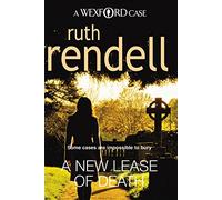 A New Lease Of Death: the second gripping and captivating murder mystery featuring Inspector Wexford from the award-winning queen of crime, Ruth Rendell.