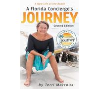 A NEW LIFE AT THE BEACH: A Florida Concierge's Journey: 2nd Edition