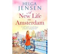 A New Life in Amsterdam: An uplifting, relatable later-in-life romance