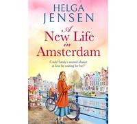 A New Life in Amsterdam An uplifting, relatable later-in-life romance - Helga Jensen - Hera - ebook (ePub) - Livre