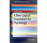 A New Logical Foundation for Psychology
