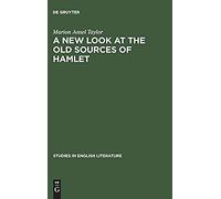 A New Look At The Old Sources Of Hamlet
