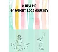 A New Me-My Weight loss Journey