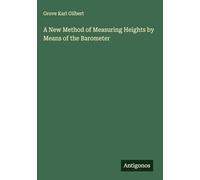 A New Method of Measuring Heights by Means of the Barometer