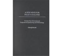 A New Mind for Policy Analysis Goktug Morcol (Auteur)