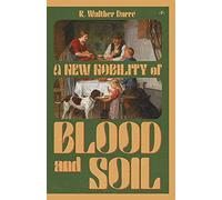 A New Nobility Of Blood And Soil