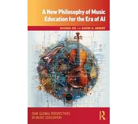 A New Philosophy of Music Education for the Era of AI