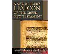 A New Reader's Lexicon Of The Greek New Testament