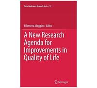 A New Research Agenda For Improvements In Quality Of Life
