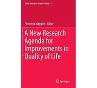 A New Research Agenda For Improvements In Quality Of Life
