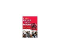 A New Rhetoric Of Social Movements