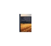 A New System Of Agriculture And Horticulture, Founded On The Laws Of Nature