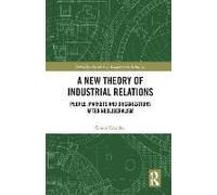 A New Theory Of Industrial Relations