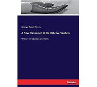 A New Translation Of The Hebrew Prophets