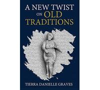 A New Twist On Old Traditions