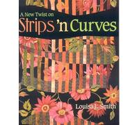 A New Twist on Strips N' Curves: Featuring Swirl, Half Clamshell, Free-form Curves & Srips N' Circles