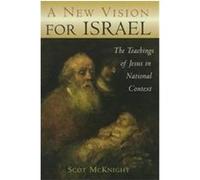 A New Vision for Israel Scot McKnight (Auteur)