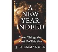 A New Year Indeed: Seven Things You Should Do This Year
