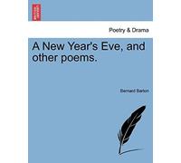 A New Year's Eve, And Other Poems.