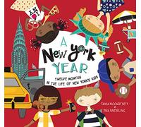 A New York Year: Twelve Months in the Life of New York's Kids