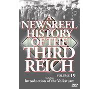 A Newsreel History of The Third Reich: Volume 19