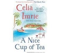 A Nice Cup of Tea - [Livre en VO] Celia Imrie (Auteur)