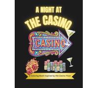 A Night at the Casino: A Coloring Book Inspired by the Casino Floor