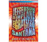 A Night At The Family Dog : Santana - Jefferson Airplane - Grateful Dead