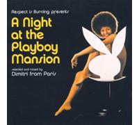 A Night At The Playboy Mansion: Selected And Mixed By Dimitri From Paris
