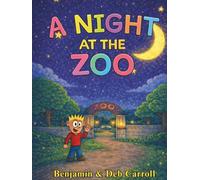 A Night at the Zoo: A Magical Bedtime Adventure with Zoo Animals for Kids Ages 3-8