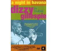 A Night Havana: Dizzy Gillespie in Cuba