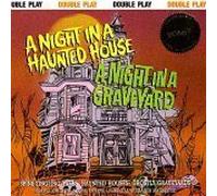 A Night in a Haunted House/a Night in a Graveyard (1992-08-02)