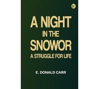 A Night in the Snowor, A Struggle for Life