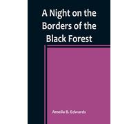 A Night On The Borders Of The Black Forest