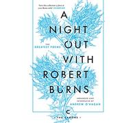 A Night Out With Robert Burns: The Greatest Poems