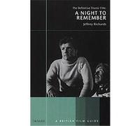 A Night to Remember, British Film Guides Jeffrey Richards (Auteur)