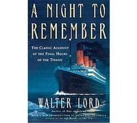 A Night to Remember Walter Lord (Auteur)