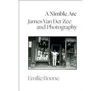 A Nimble Arc: James Van Der Zee and Photography