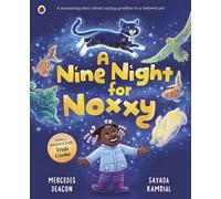 A Nine Night for Noxxy A heartfelt picture book gently exploring pet loss, grief and finding comfort in memories - Mercedes Deacon - Ladybird - ebook (ePub) - Livre