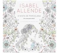 A Ninfa De Porcelana Allende, Isbael (Auteur)