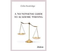 A No-nonsense Guide to Academic Writing